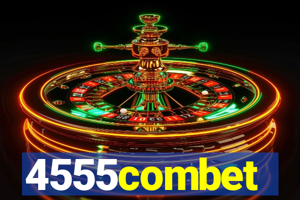 4555combet