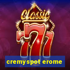 cremyspot erome