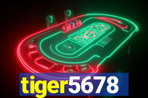 tiger5678