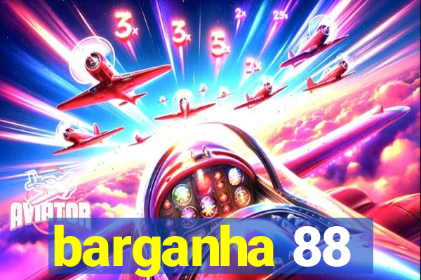 barganha 88