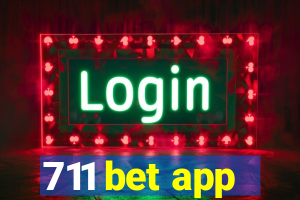 711 bet app