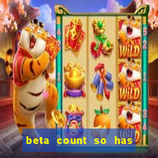 beta count so has changed pt br