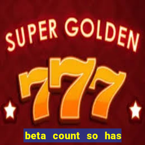 beta count so has changed pt br