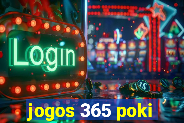 jogos 365 poki