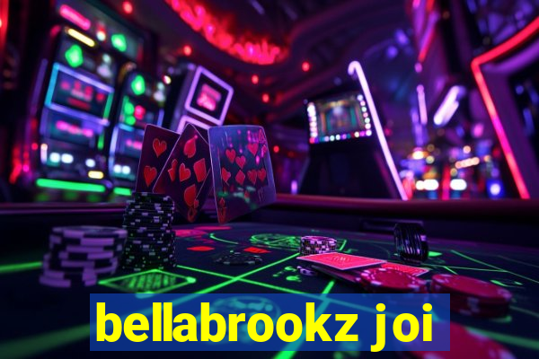 bellabrookz joi