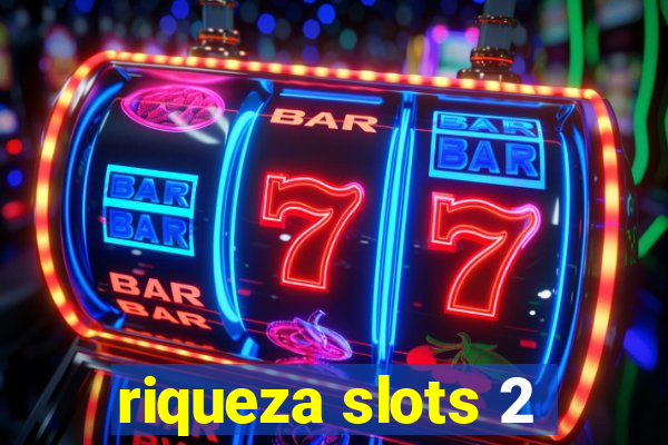 riqueza slots 2