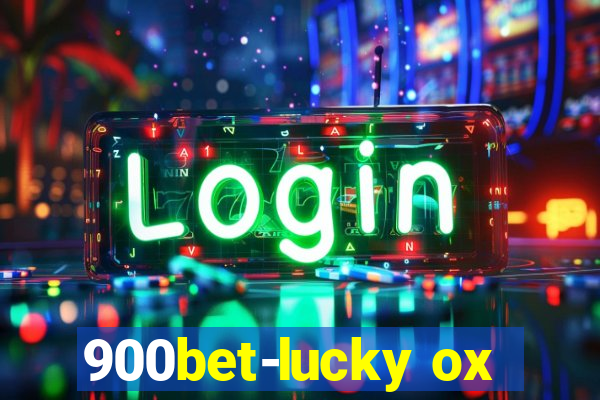 900bet-lucky ox