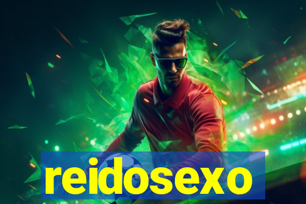 reidosexo