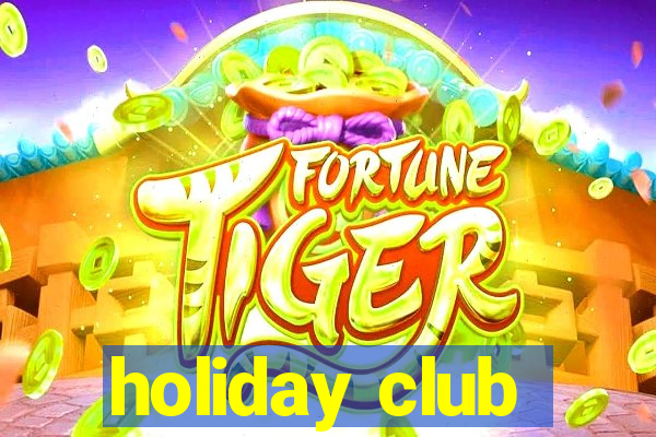 holiday club