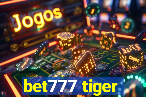 bet777 tiger