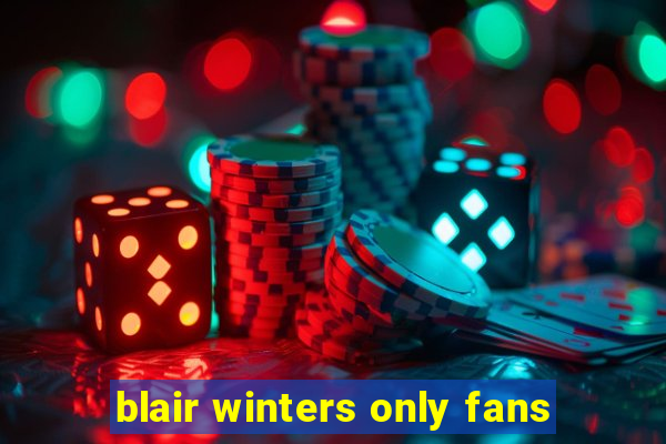 blair winters only fans