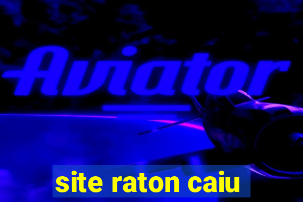 site raton caiu