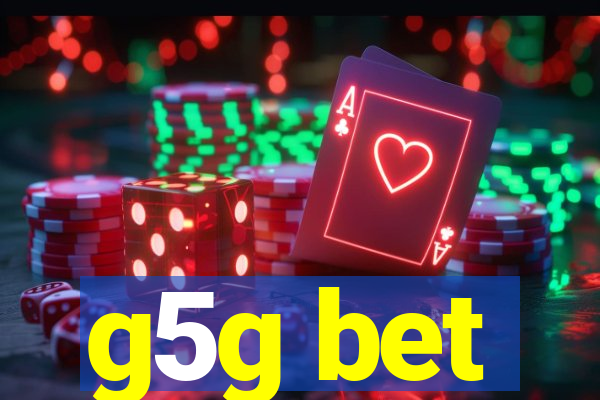 g5g bet