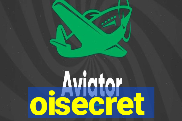 oisecret