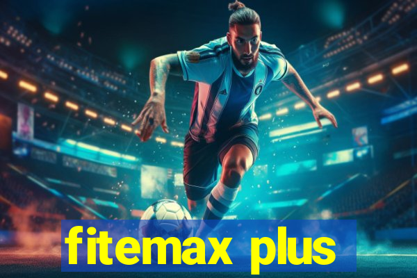 fitemax plus