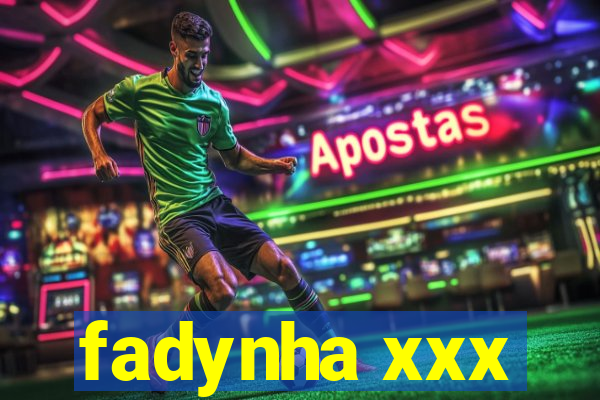 fadynha xxx