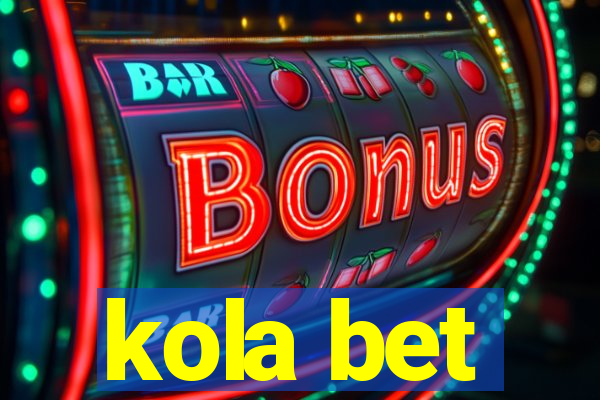 kola bet