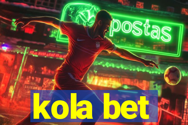 kola bet