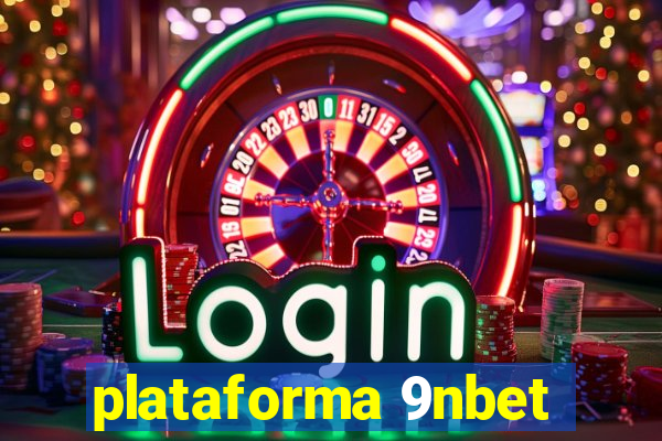 plataforma 9nbet