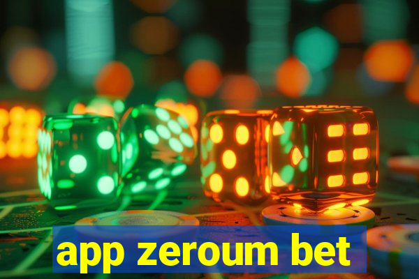 app zeroum bet