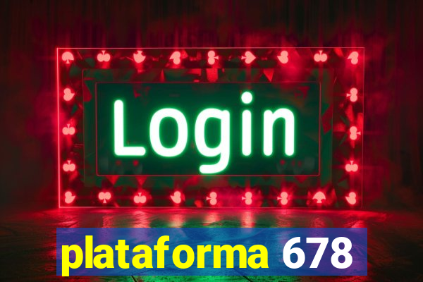 plataforma 678