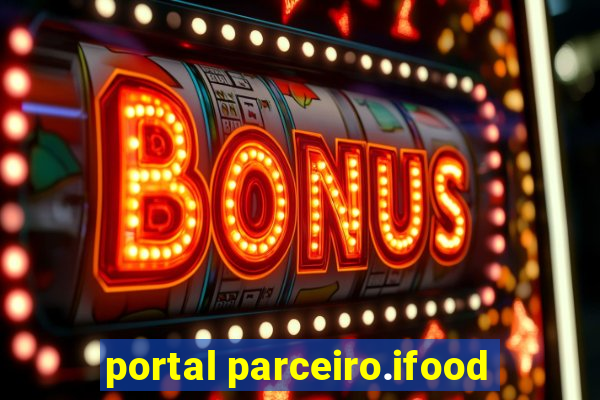 portal parceiro.ifood