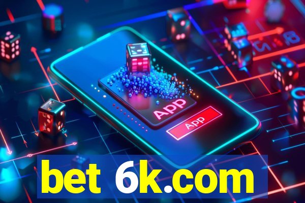 bet 6k.com