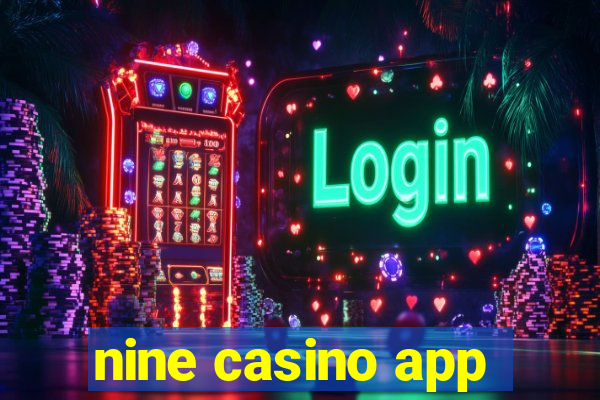 nine casino app