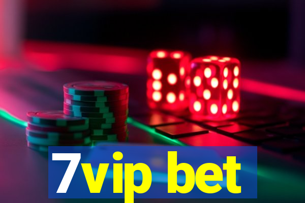 7vip bet