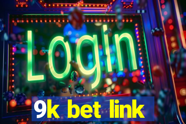 9k bet link