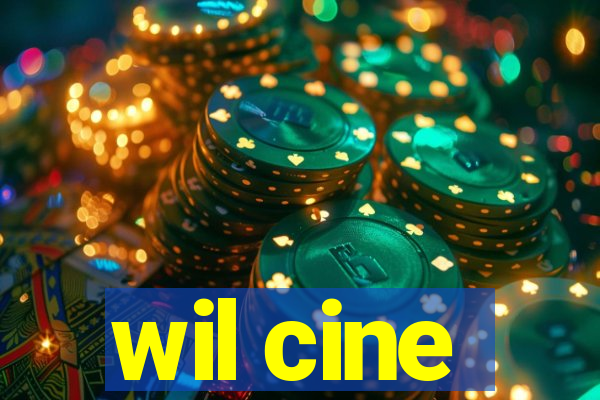 wil cine