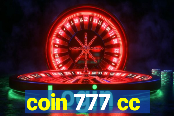 coin 777 cc