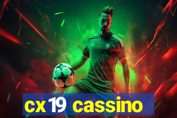 cx19 cassino