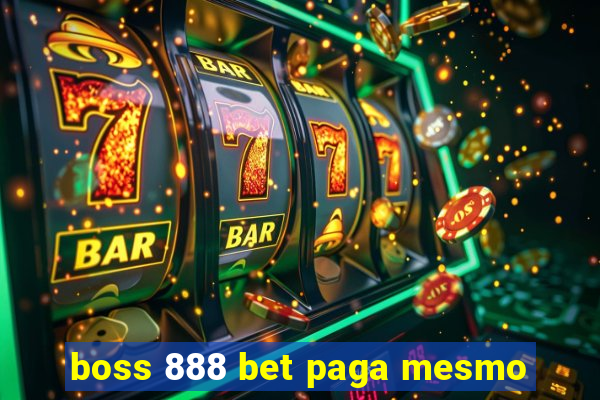 boss 888 bet paga mesmo