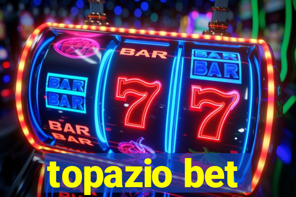 topazio bet