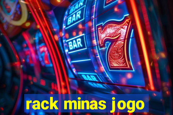 rack minas jogo