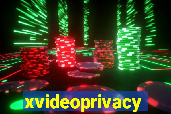 xvideoprivacy