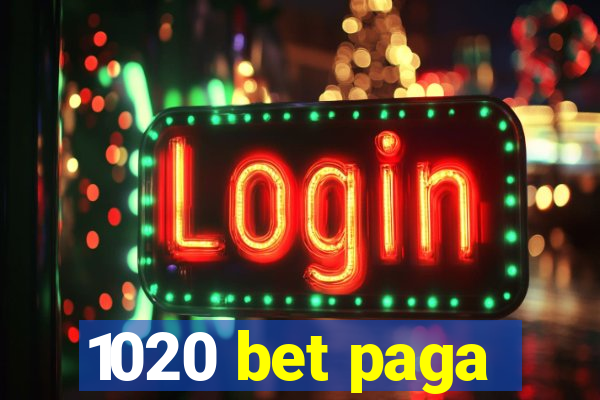 1020 bet paga