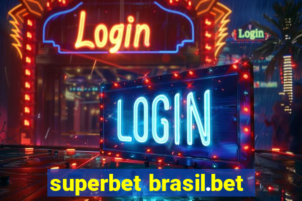 superbet brasil.bet