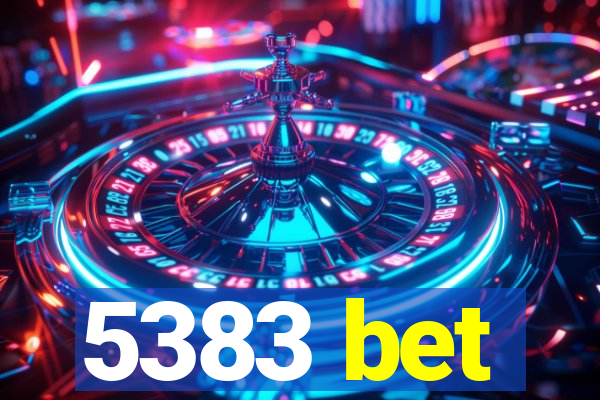 5383 bet