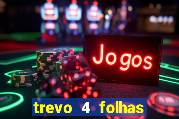 trevo 4 folhas significado espiritual