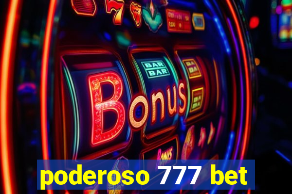 poderoso 777 bet