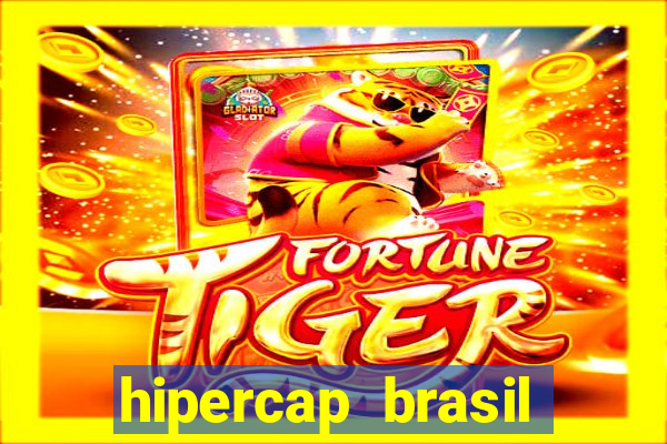 hipercap brasil como funciona