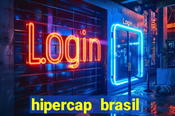 hipercap brasil como funciona