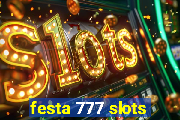 festa 777 slots