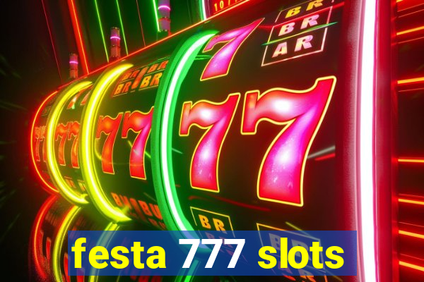 festa 777 slots