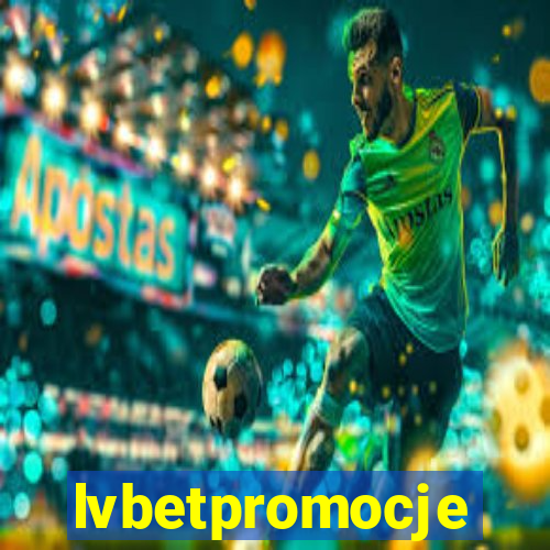 lvbetpromocje