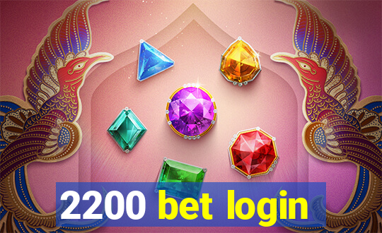 2200 bet login