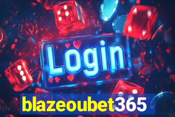 blazeoubet365