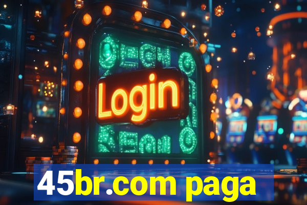 45br.com paga